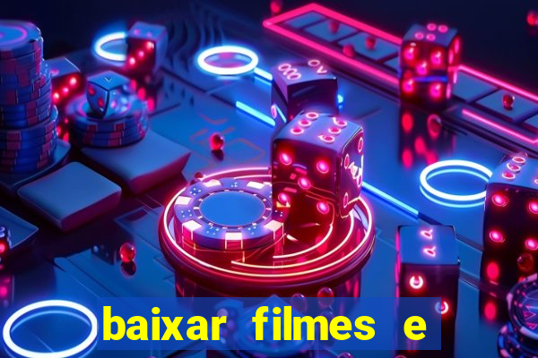 baixar filmes e series em mp4